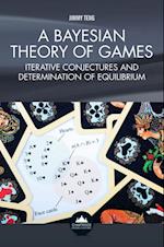 A Bayesian Theory of Games