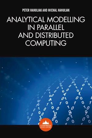 Analytical Modelling in Parallel and Distributed Computing