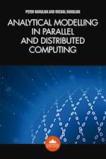 Analytical Modelling in Parallel and Distributed Computing