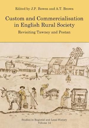 Custom and Commercialisation in English Rural Society