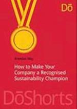 How to Make Your Company a Recognized Sustainability Champion