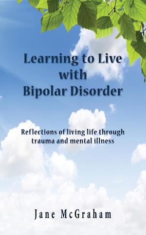 Learning to Live with Bipolar Disorder