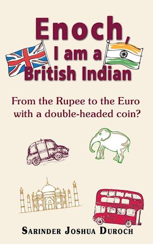 Enoch, I Am a British Indian