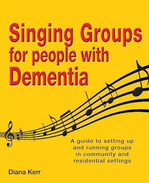 Singing Groups for People with Dementia