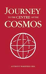 Journey to the Centre of the Cosmos