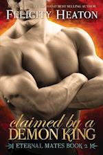 Claimed by a Demon King: Eternal Mates Romance Series 