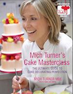 Mich Turner's Cake Masterclass