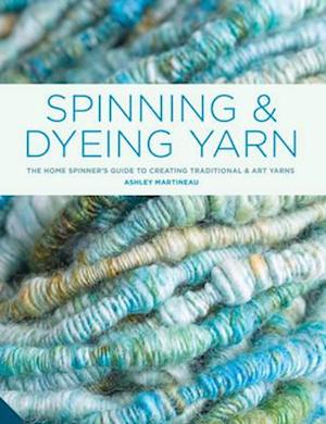 Spinning and Dyeing Yarn