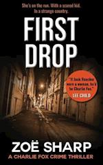 FIRST DROP: Charlie Fox Crime Mystery Thriller Series 