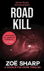 ROAD KILL: Charlie Fox Crime Mystery Thriller Series 
