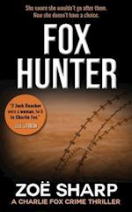FOX HUNTER: Charlie Fox Crime Mystery Thriller Series 