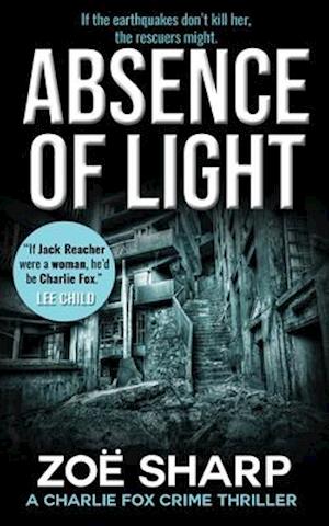 ABSENCE OF LIGHT: Charlie Fox Crime Mystery Thriller Series