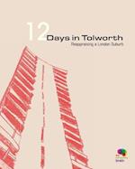 12 Days in Tolworth
