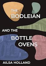 The Bodleian and the Bottle Ovens 