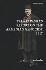 Talaat Pasha's Report on the Armenian Genocide [Expanded Edition] 
