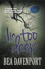 In Too Deep: A gripping, page-turning crime thriller
