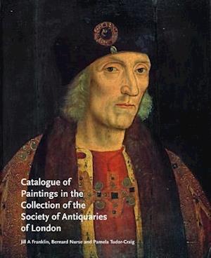 Catalogue of Paintings in the Collection of the Society of Antiquaries of London