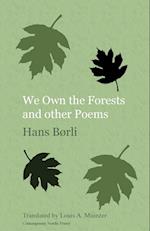 We Own the Forests and Other Poems