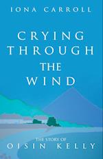 Crying Through the Wind