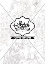 Sketch Workshop: Future Concepts