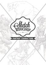Sketch Workshop: Fantasy Characters