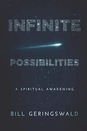 Infinite Possibilities: A Spiritual Awakening