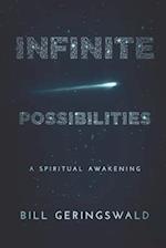 Infinite Possibilities: A Spiritual Awakening 