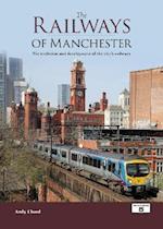 The Railways of Manchester