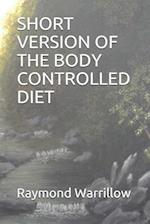 Short Version of the Body Controlled Diet