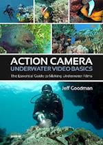 Action Camera Underwater Video Basics