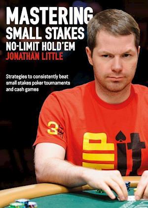 Mastering Small Stakes No-Limit Hold'em