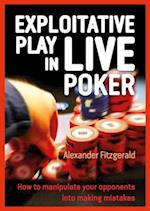 Exploitative Play in Live Poker