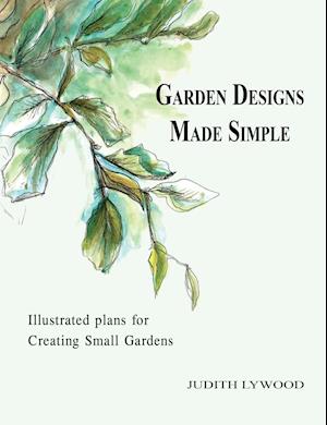 Garden Designs Made Simple