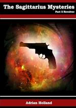 The Sagittarius Mysteries - Part 2 Revolver