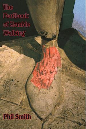 The Footbook of Zombie Walking
