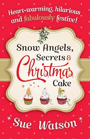 Snow Angels, Secrets and Christmas Cake