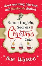 Snow Angels, Secrets and Christmas Cake