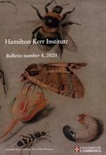 Hamilton Kerr Institute Bulletin Number 8, 2020