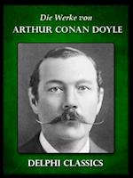 Die Werke von Arthur Conan Doyle - Komplette Sherlock Holmes (Illustrierte)