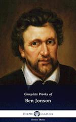 Delphi Complete Works of Ben Jonson (Illustrated)