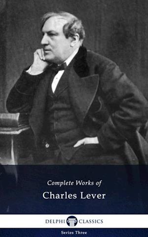 Delphi Complete Works of Charles Lever (Illustrated)