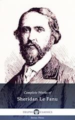 Delphi Complete Works of Sheridan Le Fanu (Illustrated)