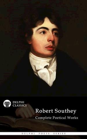 Complete Works of Robert Southey (Illustrated)