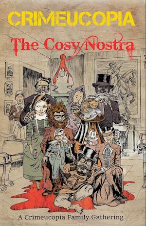 Crimeucopia - The Cosy Nostra