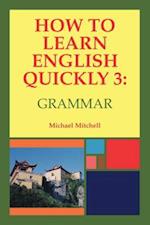 How to Learn English Quickly 3: Grammar