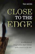 Close to the Edge