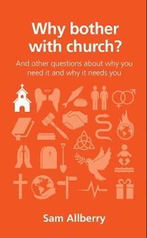 Why bother with church?