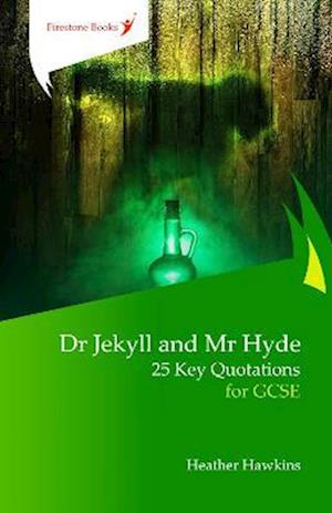 Dr Jekyll and Mr Hyde: 25 Key Quotations for GCSE