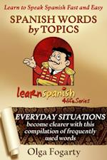 SPANISH WORDS BY TOPICS