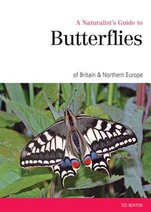 Naturalist's Guide to the Butterflies of Great Britain & Northern Europe
